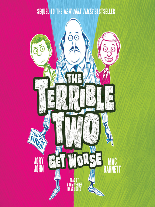 Title details for The Terrible Two Get Worse by Mac Barnett - Available